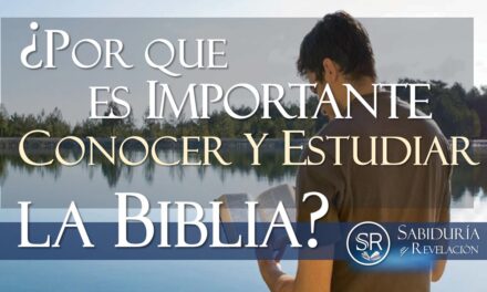 ¿POR QUE ES IMPORTANTE ESTUDIAR LA BIBLIA?