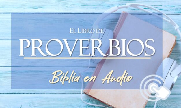 AUDIO BIBLIA EL LIBRO DE PROVERBIOS